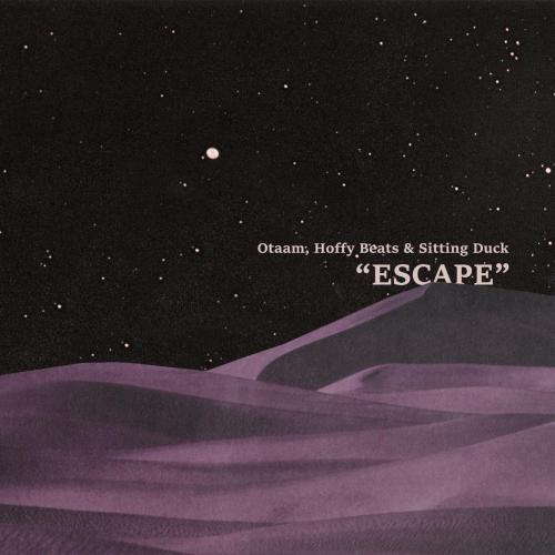 Otaam & Hoffy Beats - Escape (feat. Sitting Duck)