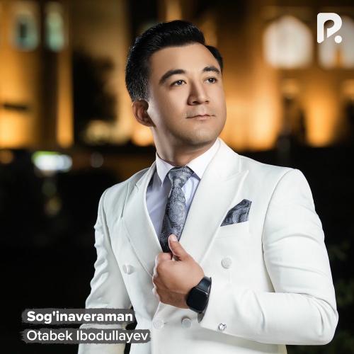 Sog'inaveraman - Otabek Ibodullayev