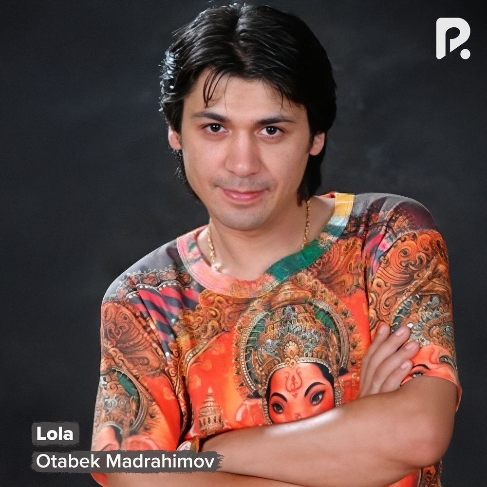 Otabek Madrahimov - Lola