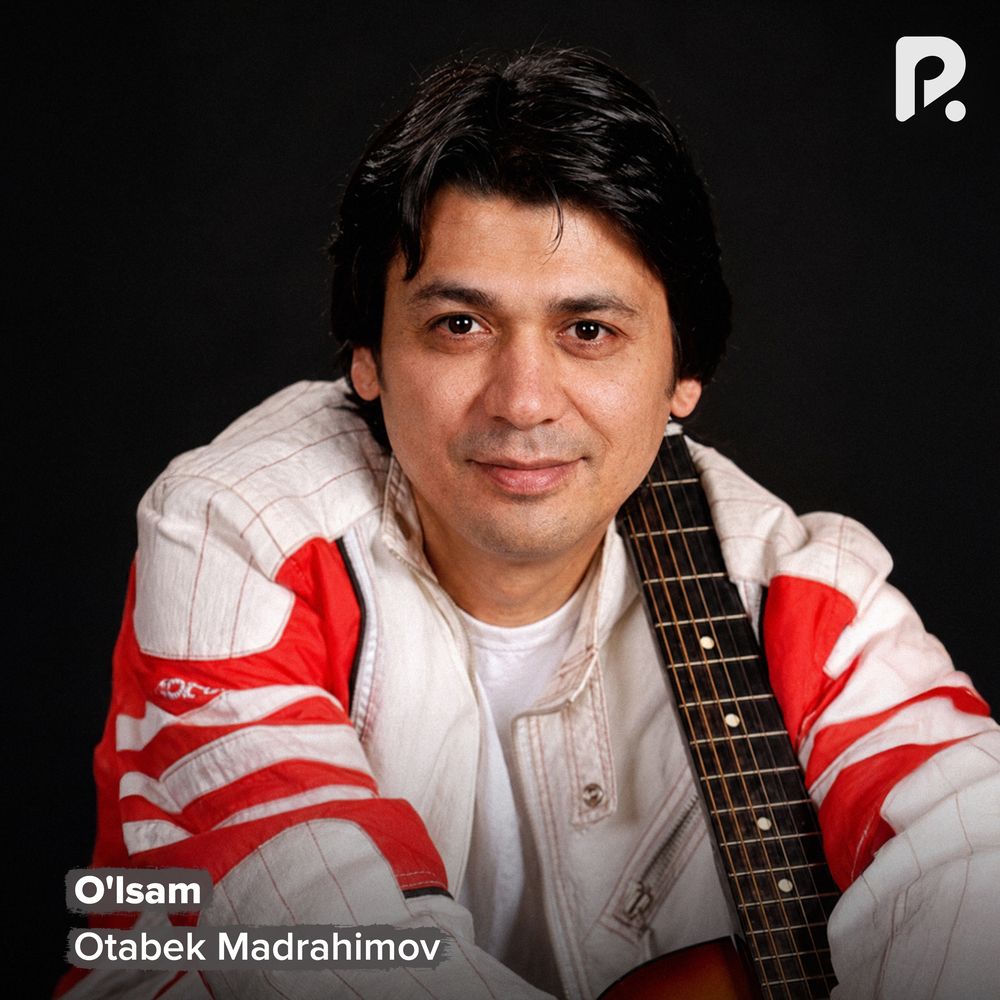 Otabek Madrahimov - O'lsam