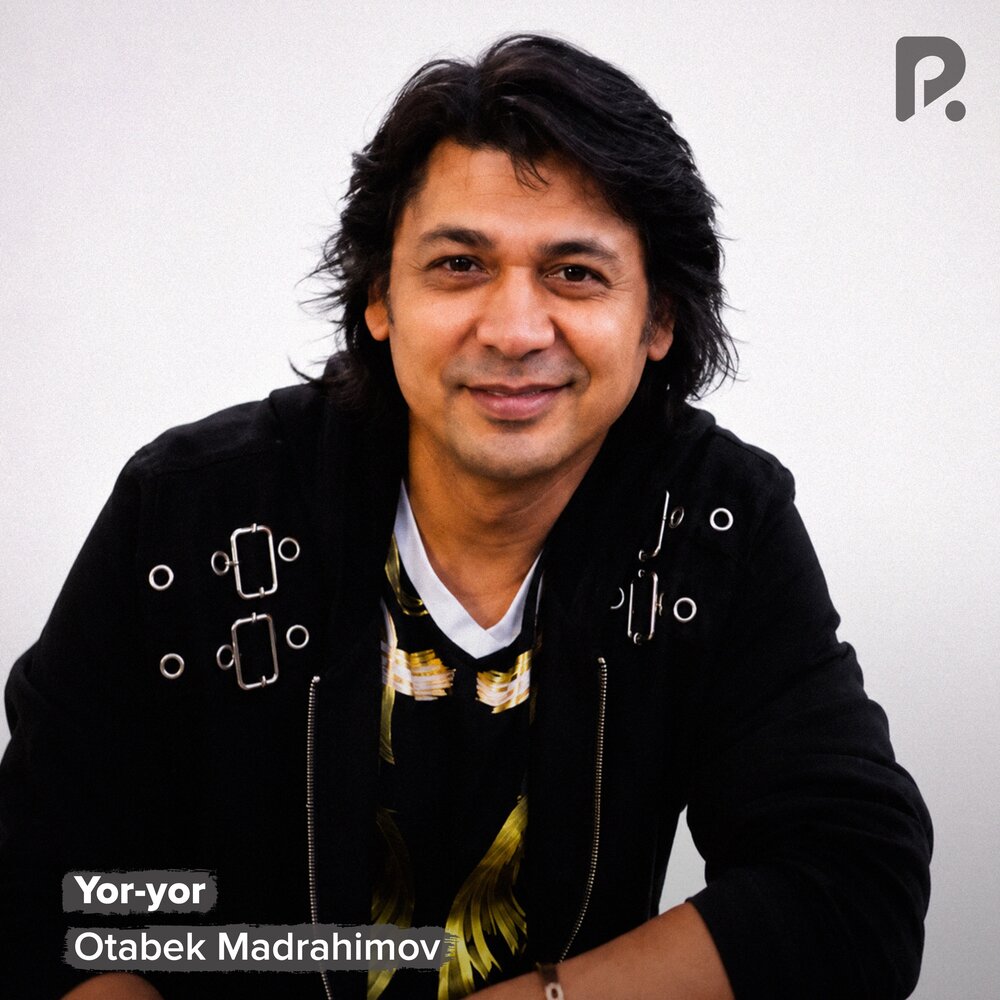 Yor-yor - Otabek Madrahimov