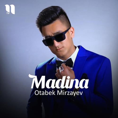 Madina - Otabek Mirzayev