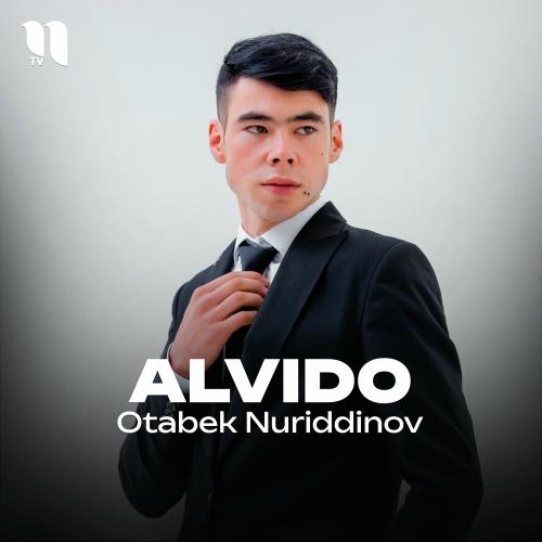 Alvido - Otabek Nuriddinov