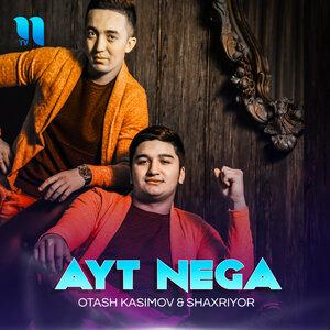 Оташ Касимов - Ayt Nega