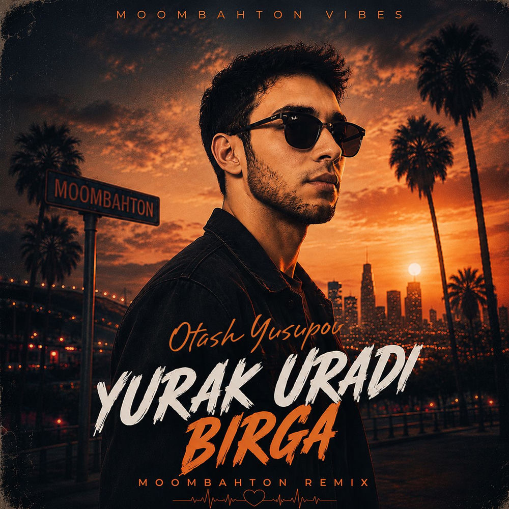 Yurak Uradi Birga (Moombahton Remix) (Feat. Moombahton) - Otash Yusupov feat. Moombahton