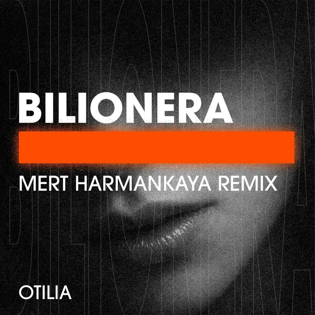 Bilionera (Mert Harmankaya Remix) - Otilia