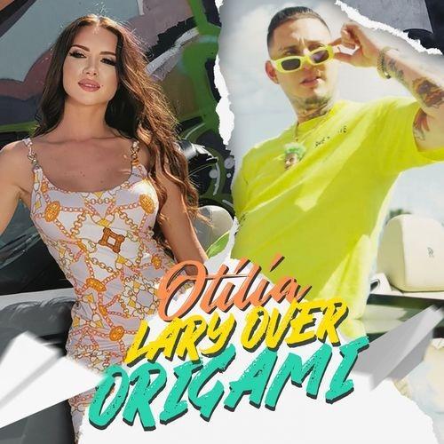 Otilia, Lary Over - Origami