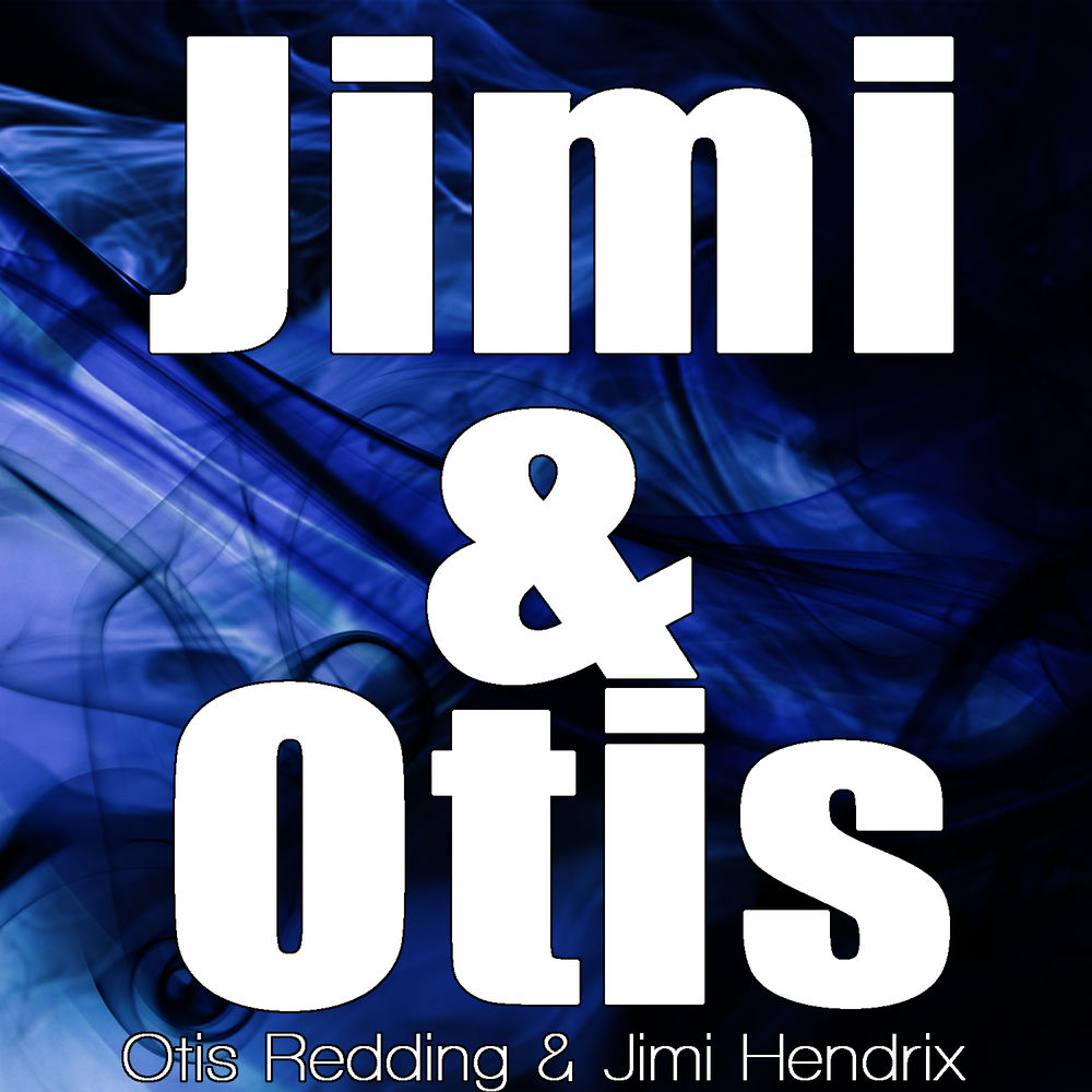 Voices - Otis Redding & Jimi Hendrix