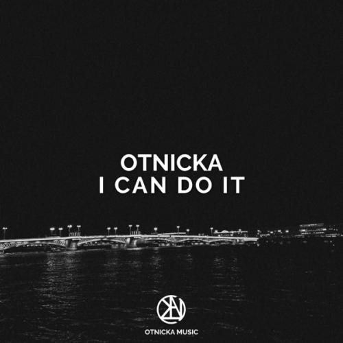 I Can Do It - Otnicka