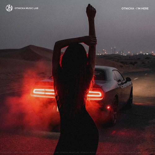Otnicka - I'm Here