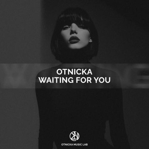Waiting for You - Otnicka