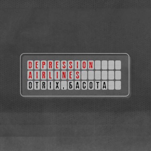 Otrix & Басота - Depression Airlines