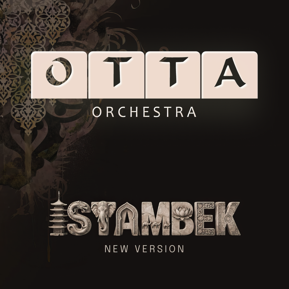 Istambek (New Version) - OTTA-Orchestra