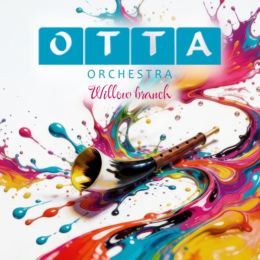 Willow Branch (Radio Edit) - OTTA-Orchestra