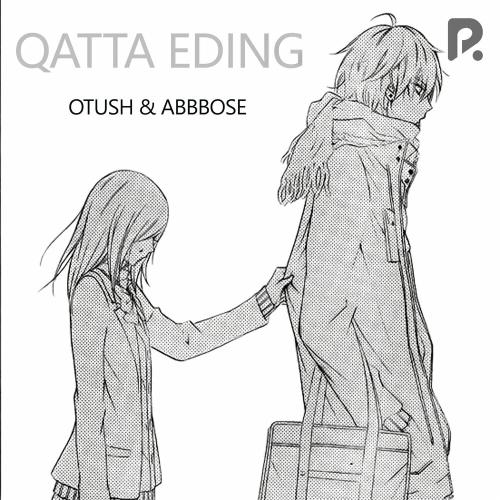 Otush & ABBBOSE - Qatta Eding