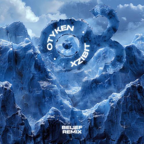 Otyken & Xzibit - Belief (Remix)