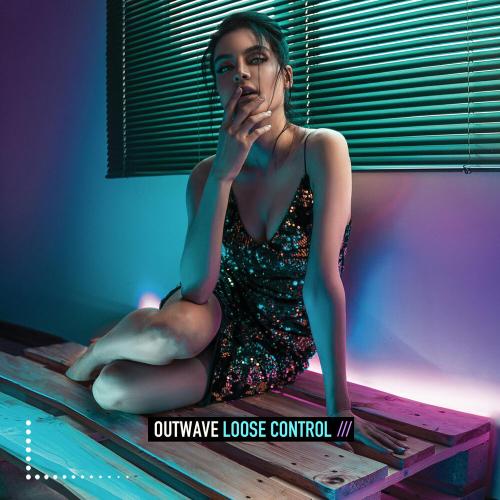 Loose Control - Outwave