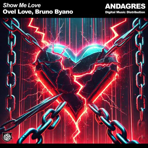 Show Me Love - Ovel Love, Bruno Byano