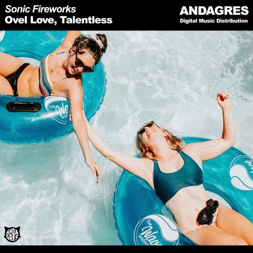 Sonic Fireworks - Ovel Love, Talentless