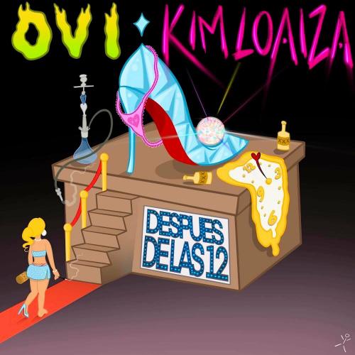 Ovi feat. Kim Loaiza - Despues De Las 12