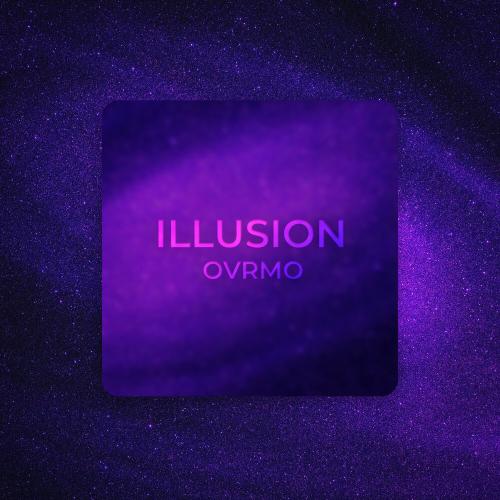 OVRMO - Illusion