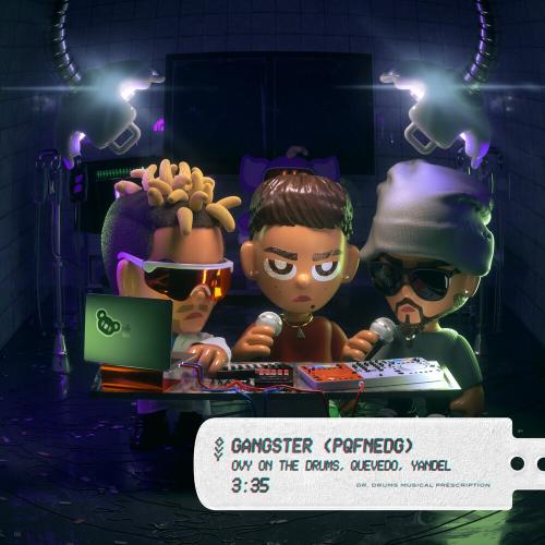 Ovy On The Drums feat. Quevedo & Yandel - GANGSTER (PQFNEDG)