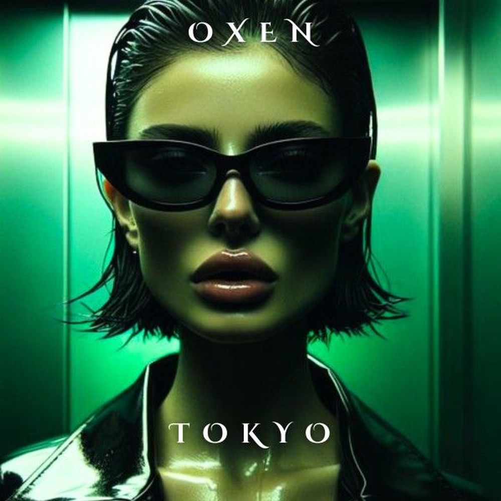 Tokyo (Alternative Version) - Oxen