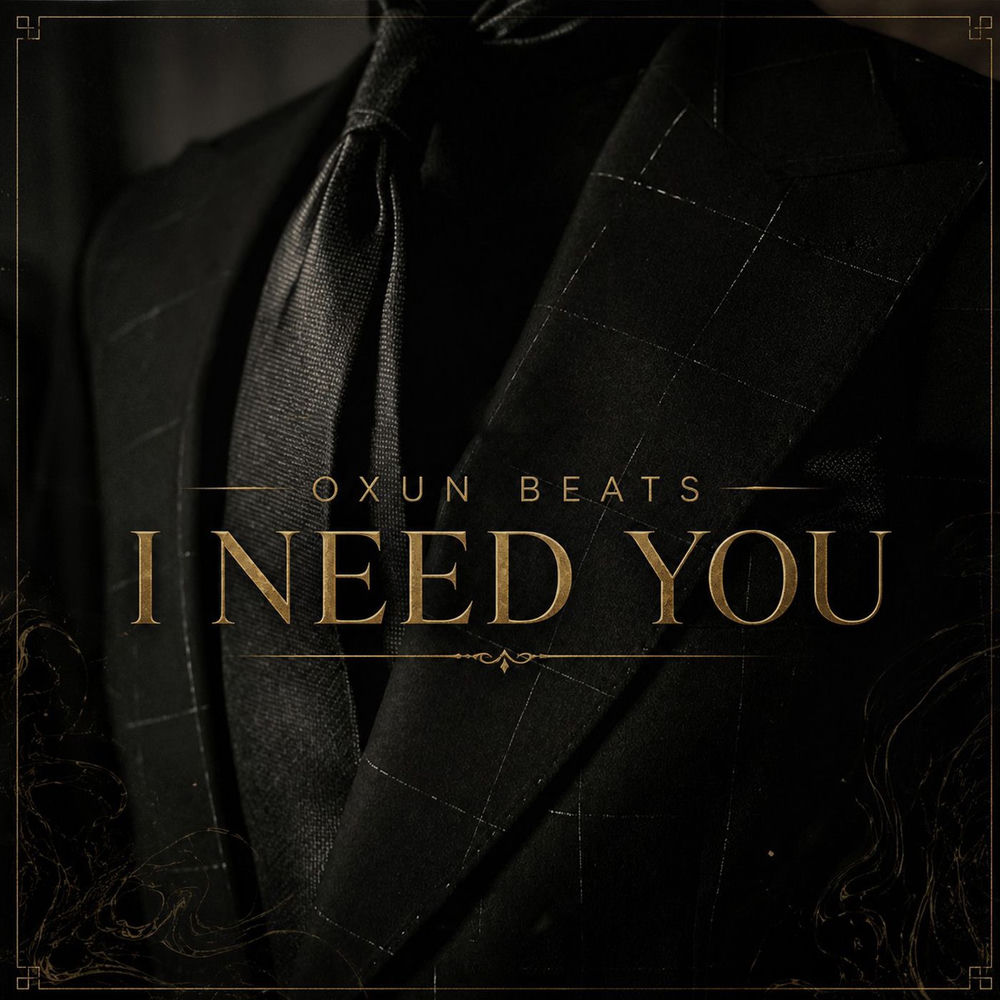 I Need You - Oxun Beats