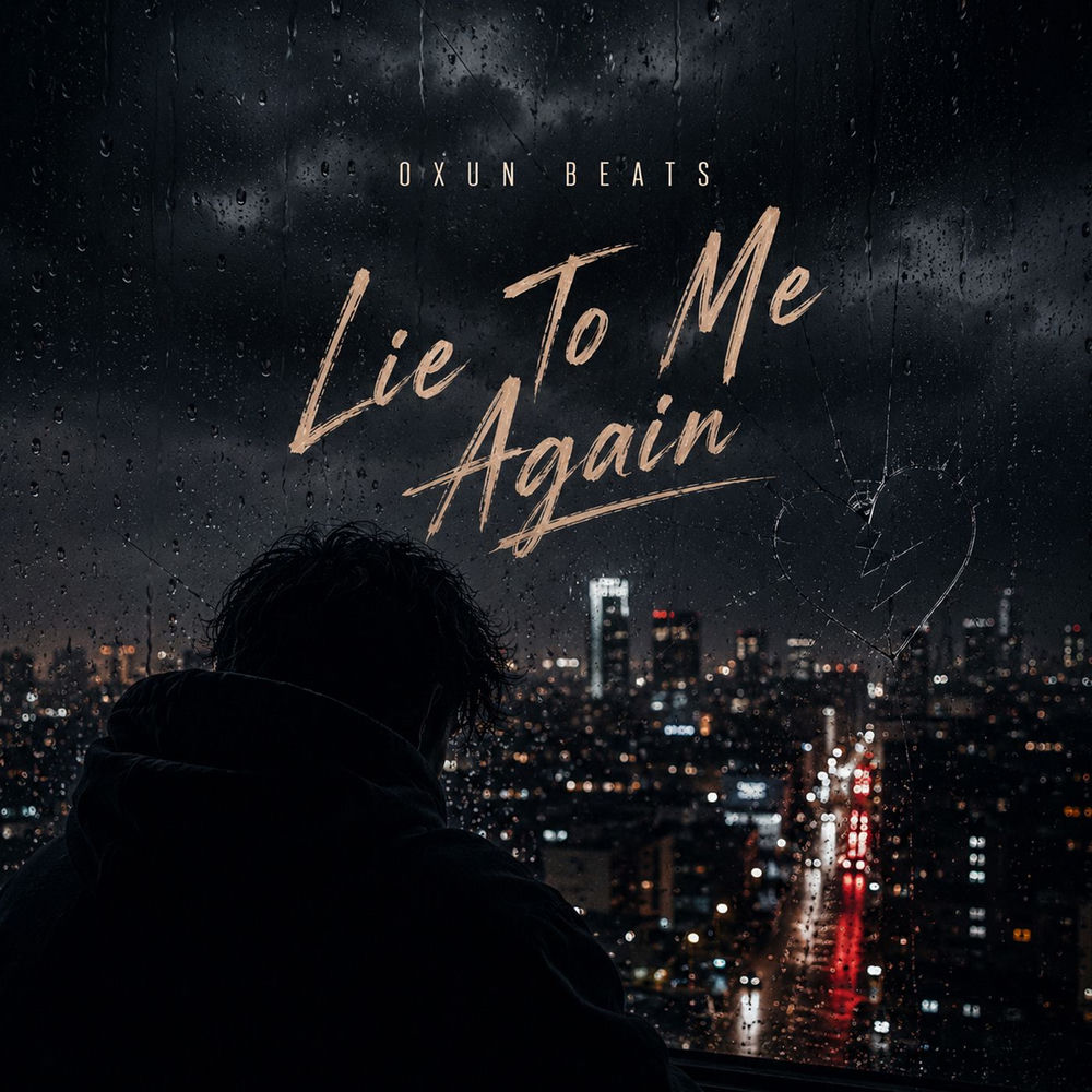 Lie To Me Again - Oxun Beats