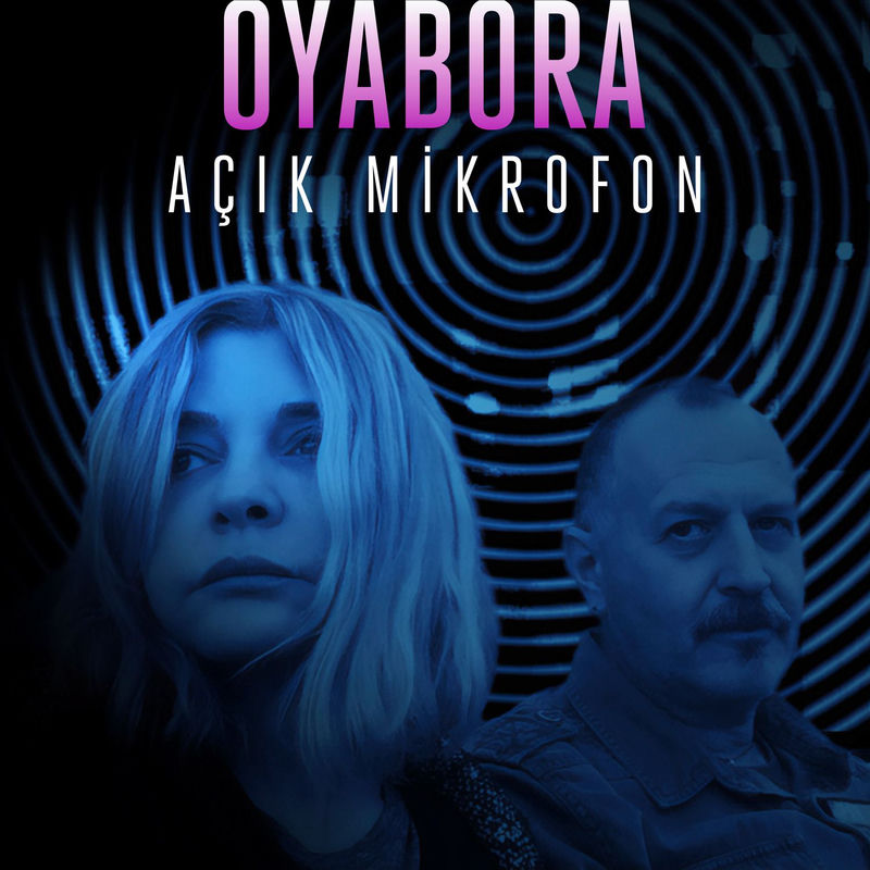 Açık Mikrofon - Oya & Bora