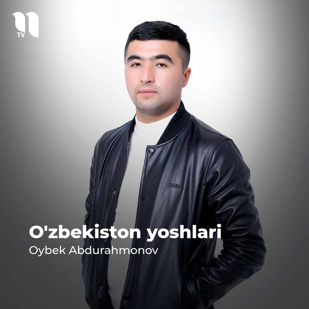 O'zbekiston Yoshlari - Oybek Abdurahmonov
