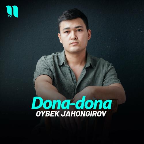 Dona-dona - Oybek Jahongirov