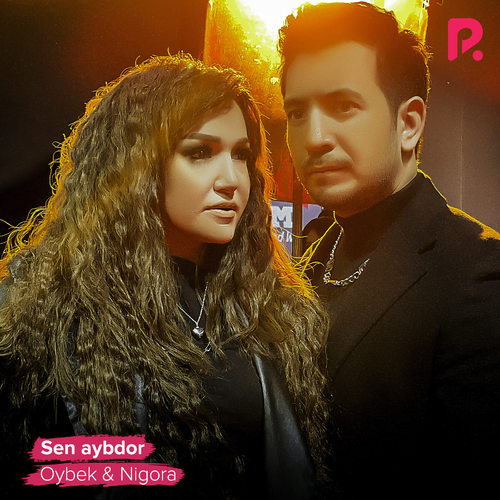 Oybek & Nigora - Sen Aybdor