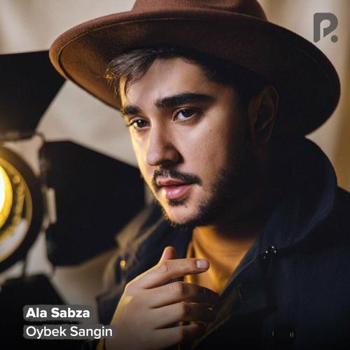 Oybek Sangin - Ala Sabza