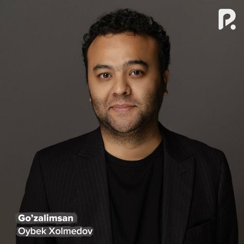 Oybek Xolmedov - Go'zalimsan