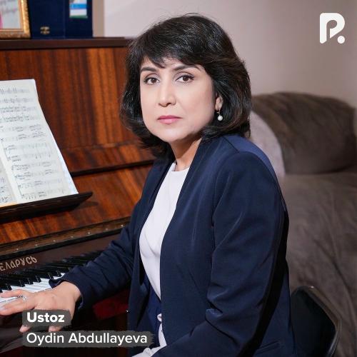 Ustoz - Oydin Abdullayeva