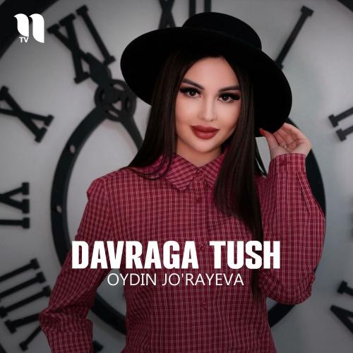 Oydin Jo'rayeva - Davraga Tush