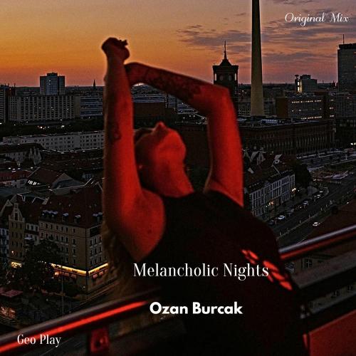 Ozan Burçak - Melancholic Nights