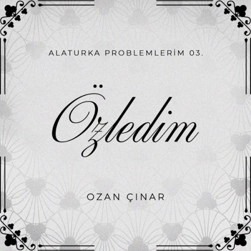 Özledim - Ozan Çınar