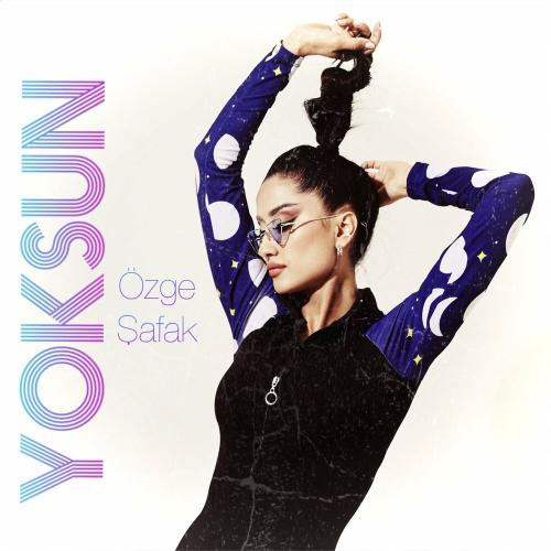 Özge Şafak - Yoksun