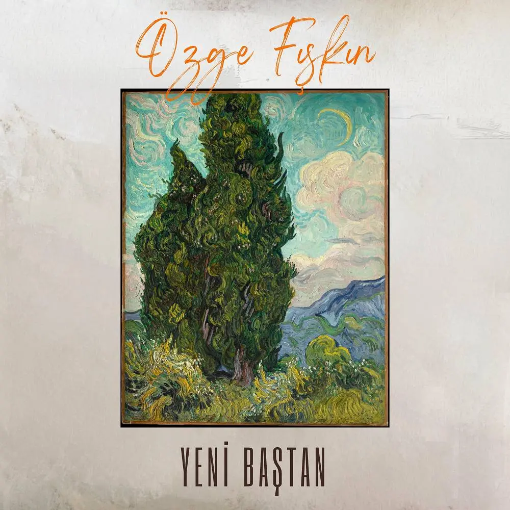 Yeni Baştan - Özge Fışkın