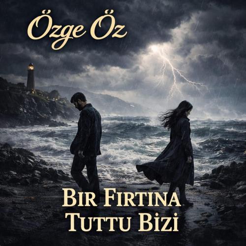 Bir Fırtına Tuttu Bizi - Özge Öz