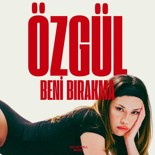 Beni̇ Birakma - Özgül