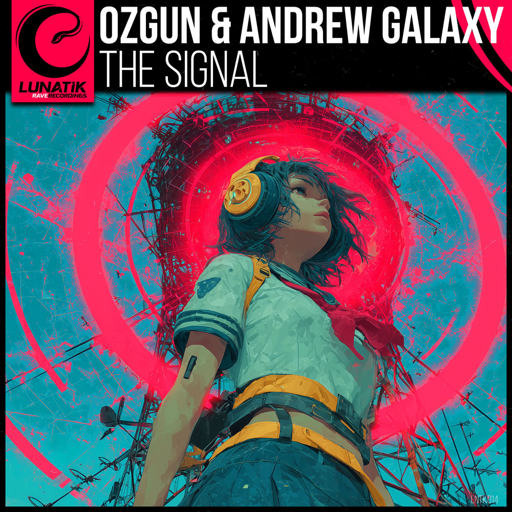 The Signal (Extended Mix) - ÖZgüN & Andrew Galaxy