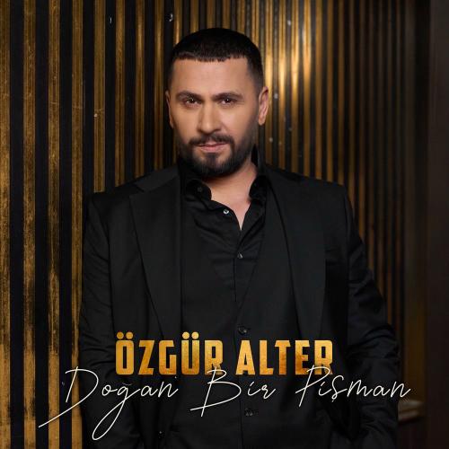 Özgür Alter - Doğan Bir Pişman