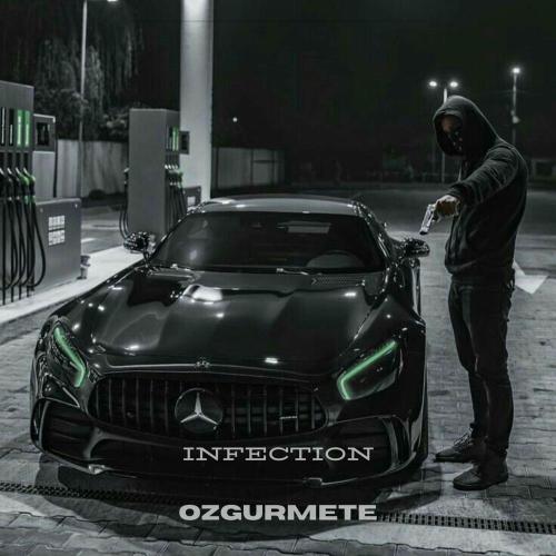 Ozgurmetemusic - Infection