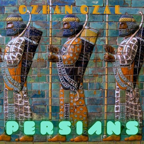 Persians - Özhan Özal