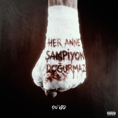 Ozi VRD - Her Anne Şampiyon Doğurmaz