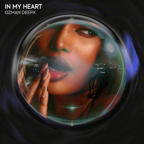 Ozman & DeepX - In My Heart