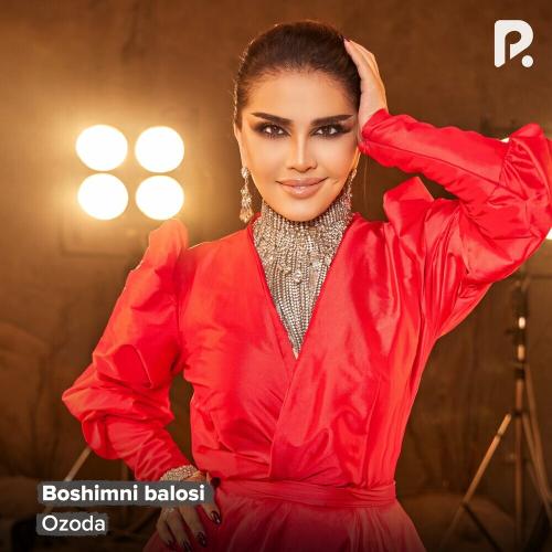 Boshimni Balosi - Ozoda
